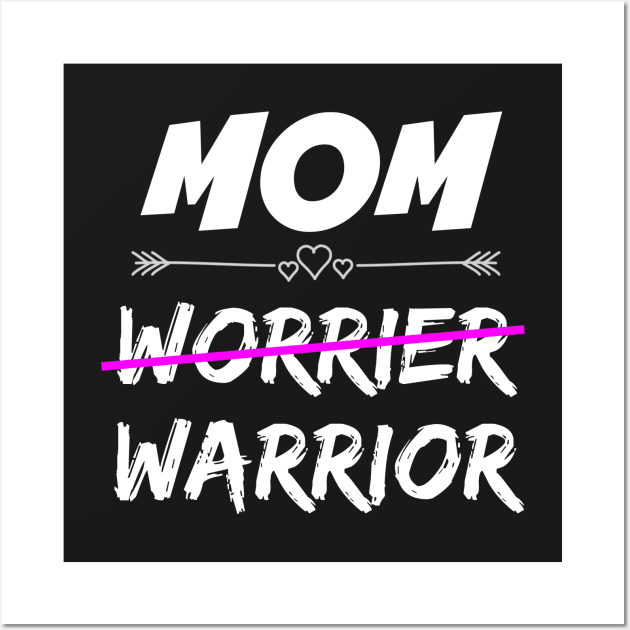 Mom Warrior Wall Art by MomWarrior